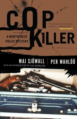 Cop Killer: A Martin Beck Police Mystery (9) by Sjowall, Maj