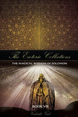 The Esoteric Collection Book VII by Vaid, Vashist