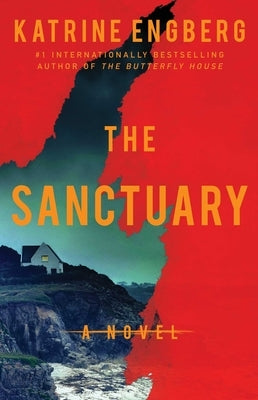 The Sanctuary by Engberg, Katrine