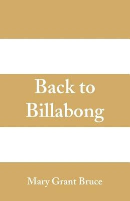 Back To Billabong by Bruce, Mary Grant