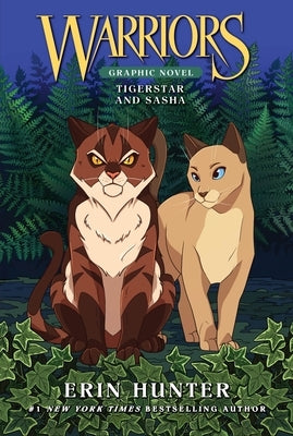 Warriors: Tigerstar and Sasha by Hunter, Erin