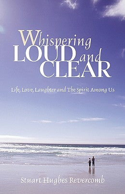 Whispering Loud and Clear by Revercomb, Stuart Hughes
