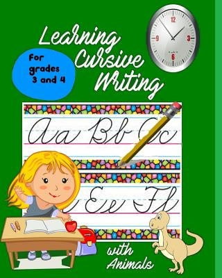 Learning Cursive Writing with Animals: For Grades 3 and 4 by Books, Bremner