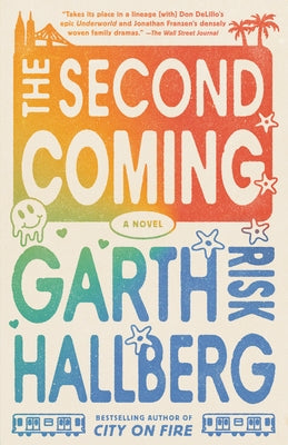 The Second Coming by Hallberg, Garth Risk