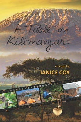 A Table on Kilimanjaro by Coy, Janice