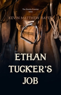 Ethan Tucker's Job by Hayes, Kevin Matthew