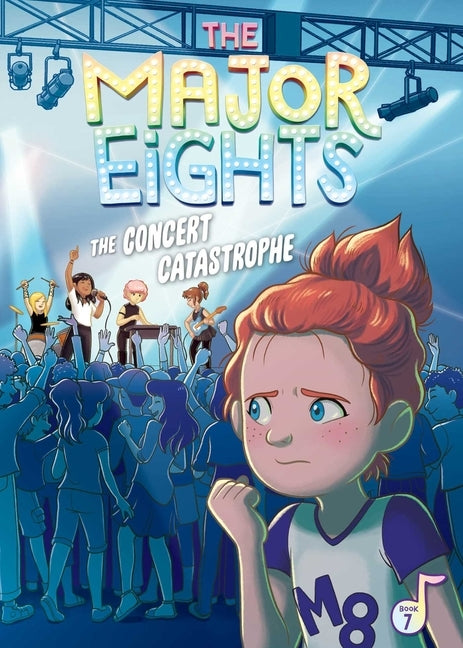 The Major Eights 7: The Concert Catastrophe by Reed, Melody
