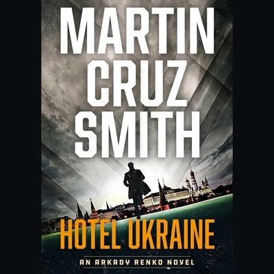 Hotel Ukraine by Smith, Martin Cruz