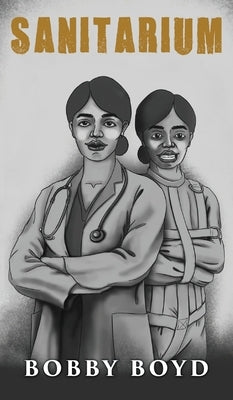 Sanitarium by Boyd, Bobby