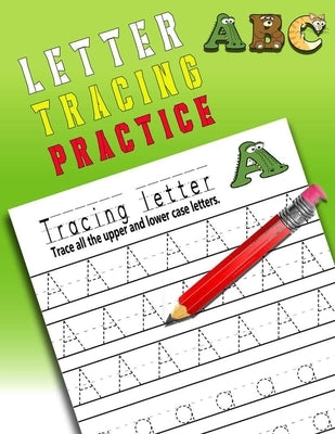 Letter Tracing Practice: Alphabet Handwriting Practice workbook for kids with Pen Control, Line Tracing, Letters (Kids coloring activity books) by Blogaros