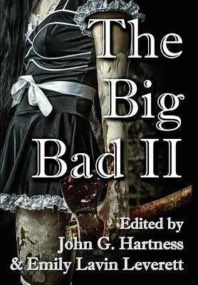 The Big Bad II by Hartness, John G.
