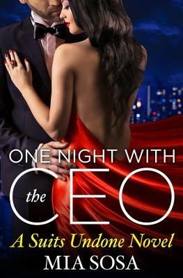 One Night with the CEO by Sosa, Mia