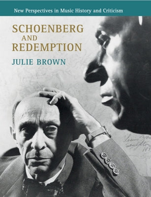 Schoenberg and Redemption by Brown, Julie