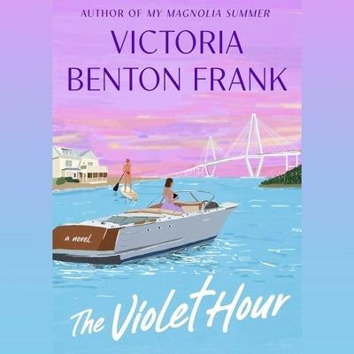 The Violet Hour: A Lowcountry Tale by Frank, Victoria Benton