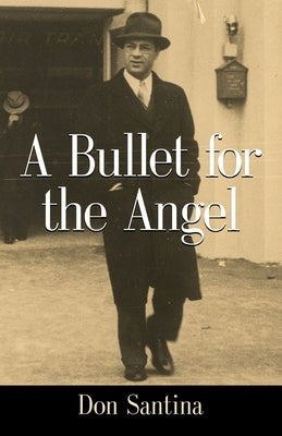 A Bullet for the Angel by Santina, Don