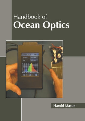 Handbook of Ocean Optics by Mason, Harold