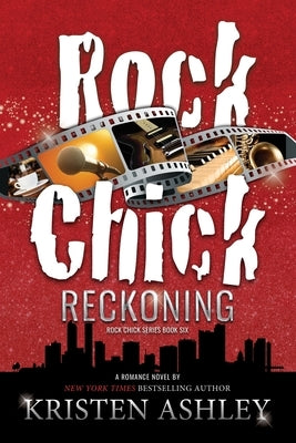 Rock Chick Reckoning by Ashley, Kristen