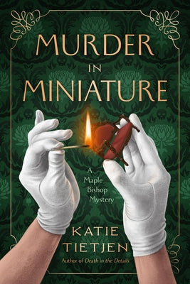 Murder in Miniature by Tietjen, Katie