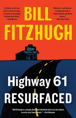 Highway 61 Resurfaced by Fitzhugh, Bill
