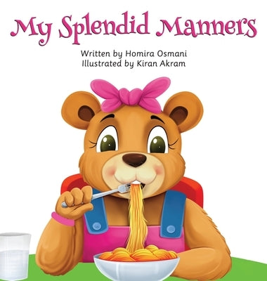 My Splendid Manners by Osmani, Homira
