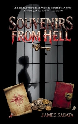 Souvenirs From Hell by Sabata, James a.