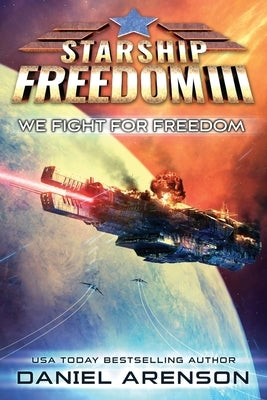 We Fight for Freedom by Arenson, Daniel