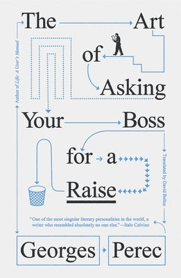 The Art of Asking Your Boss for a Raise by Perec, Georges