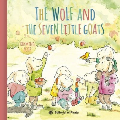 The Wolf and the Seven Little Goats by Sénder, Jöse