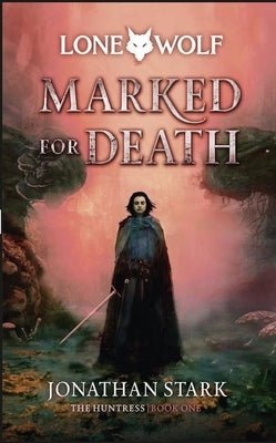 Marked for Death: Volume 1 by Stark, Jonathan