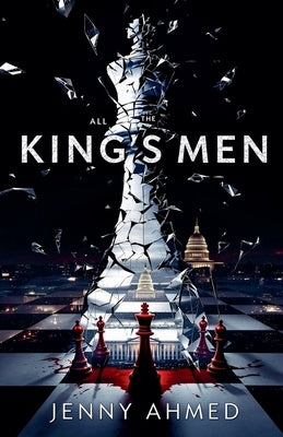 All the King's Men by Ahmed, Jenny