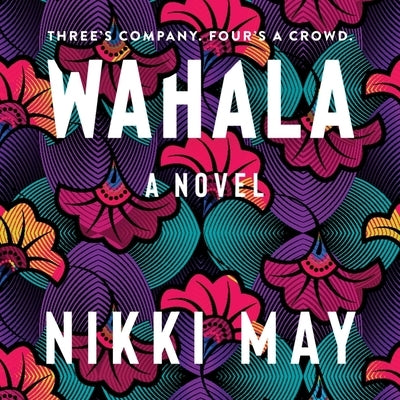 Wahala by May, Nikki