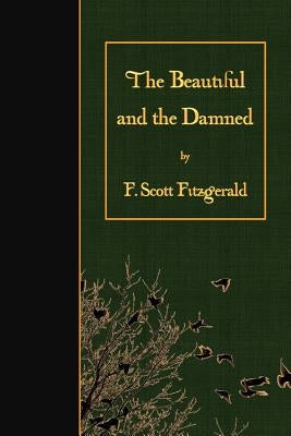 The Beautiful and the Damned by Fitzgerald, F. Scott