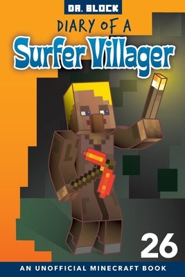 Diary of a Surfer Villager, Book 26 by Block