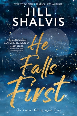 He Falls First by Shalvis, Jill