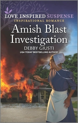 Amish Blast Investigation by Giusti, Debby