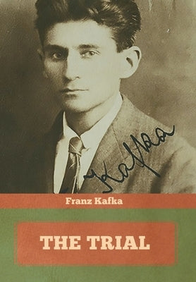 The Trial by Kafka, Franz