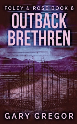 Outback Brethren by Gregor, Gary