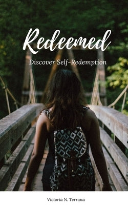 Redeemed: Discover Self-Redemption by Terrana, Victoria N.