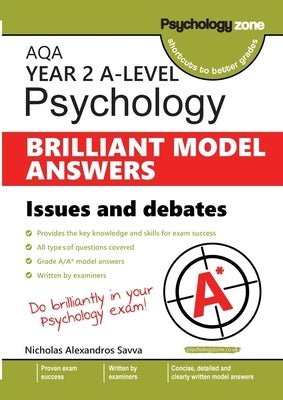 AQA Psychology BRILLIANT MODEL ANSWERS: Issues and Debates by Savva
