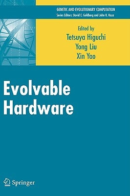 Evolvable Hardware by Higuchi, Tetsuya