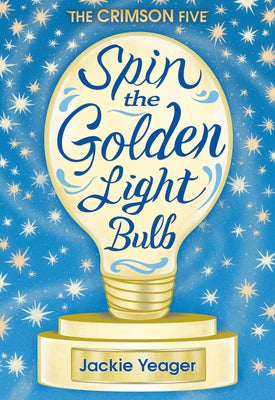 Spin the Golden Light Bulb by Yeager, Jackie
