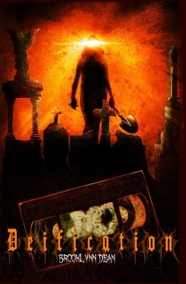 Deification by Dean, Brooklynn