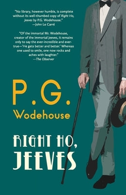 Right Ho, Jeeves (Warbler Classics Annotated Edition) by Wodehouse, P. G.