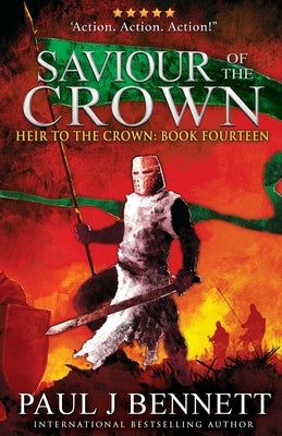 Saviour of the Crown: An Epic Fantasy Novel by Bennett, Paul J.