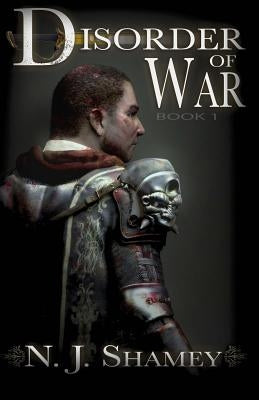Disorder of War: Book I by Shamey, N. J.