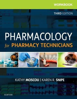 Workbook for Pharmacology for Pharmacy Technicians by Moscou, Kathy