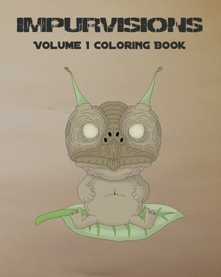 Impurvisions: Volume 1 Coloring Book by Meeks, Joshua Adam