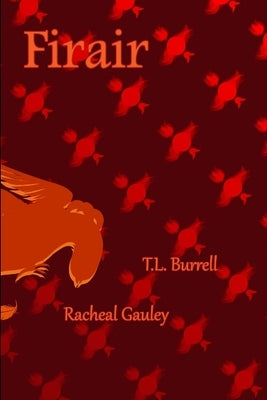 Firair by Burrell, T. L.
