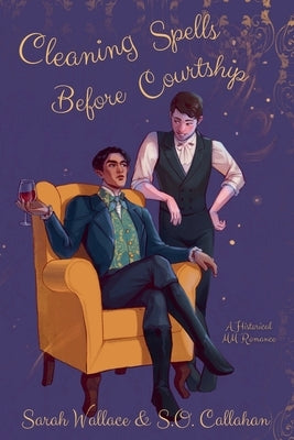 Cleaning Spells Before Courtship by Wallace, Sarah
