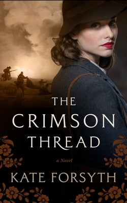 The Crimson Thread by Forsyth, Kate